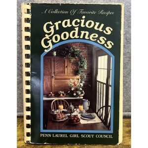 Gracious Goodness: A Collection of‎ Favorite Recipes
